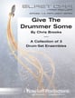 GIVE THE DRUMMER SOME PERCUSSION ENSEMBLE COLLECTION cover